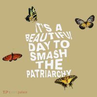Womens It's A Beautiful Day To Smash The Patriarchy Quote Feminism T-Shirt thumb 7