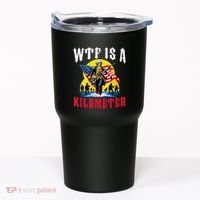 Wtf Is A Kilometer George President Tumbler thumb 0