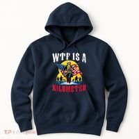 Wtf Is A Kilometer George President Hoodie thumb 0