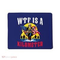 Wtf Is A Kilometer George President Mousepad thumb 0
