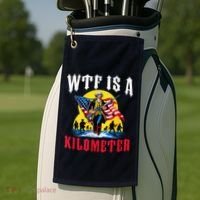 Wtf Is A Kilometer George President Golf Towel thumb 2