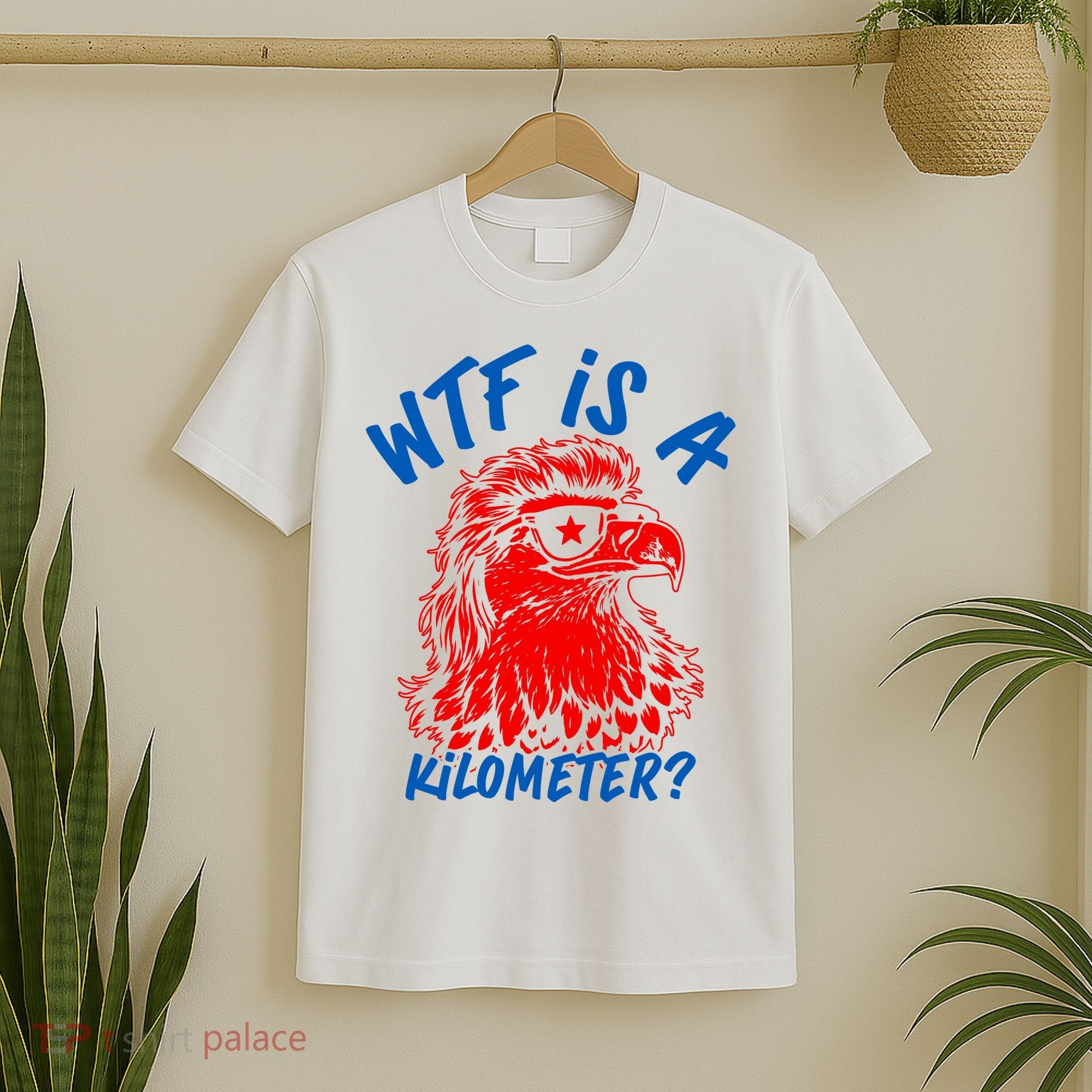 WTF Is A Kilometer? Eagle 4th Of July T-Shirt