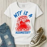 WTF Is A Kilometer? Eagle 4th Of July Women's T-Shirt thumb 3