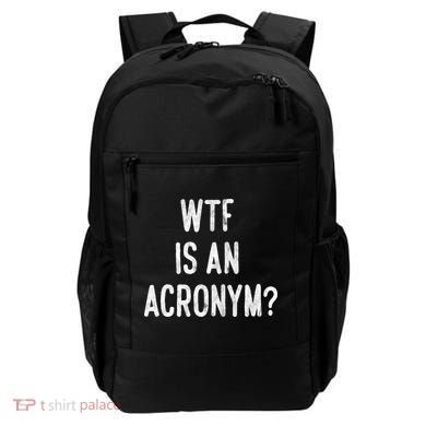 WTF Is An Acronym Funny Backpack