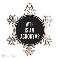 WTF Is An Acronym Funny Ornament thumb 0