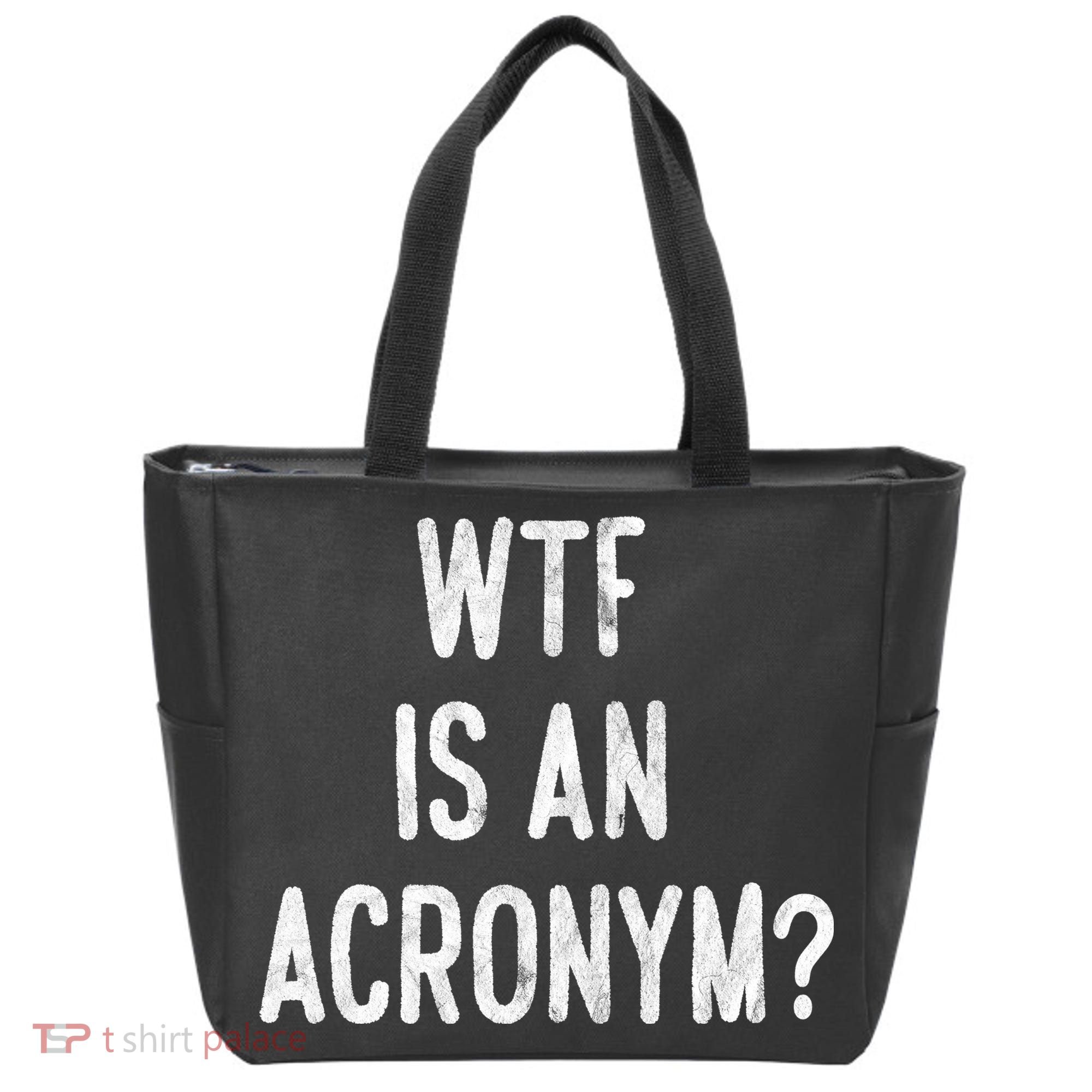 WTF Is An Acronym Funny Tote Bag