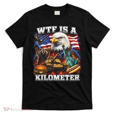 WTF Is A Kilometer? Patriotic Eagle American Graphic T-Shirt