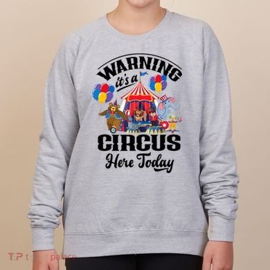 Warning It'S A Circus Here Today Carnival Birthday Party Women's Sweatshirt