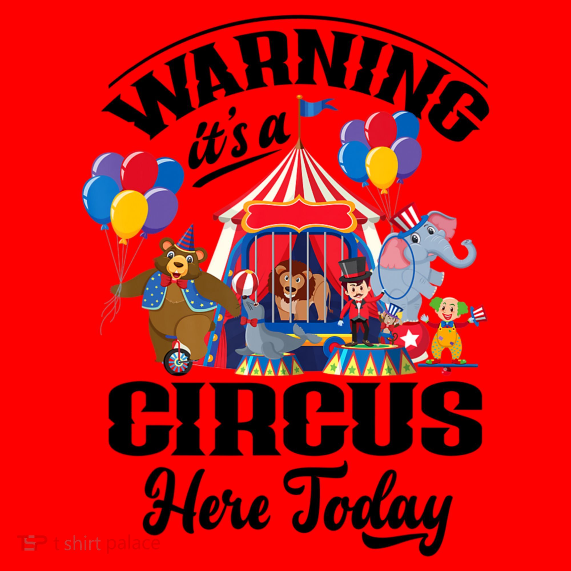Warning It'S A Circus Here Today Carnival Birthday Party Santa Hat
