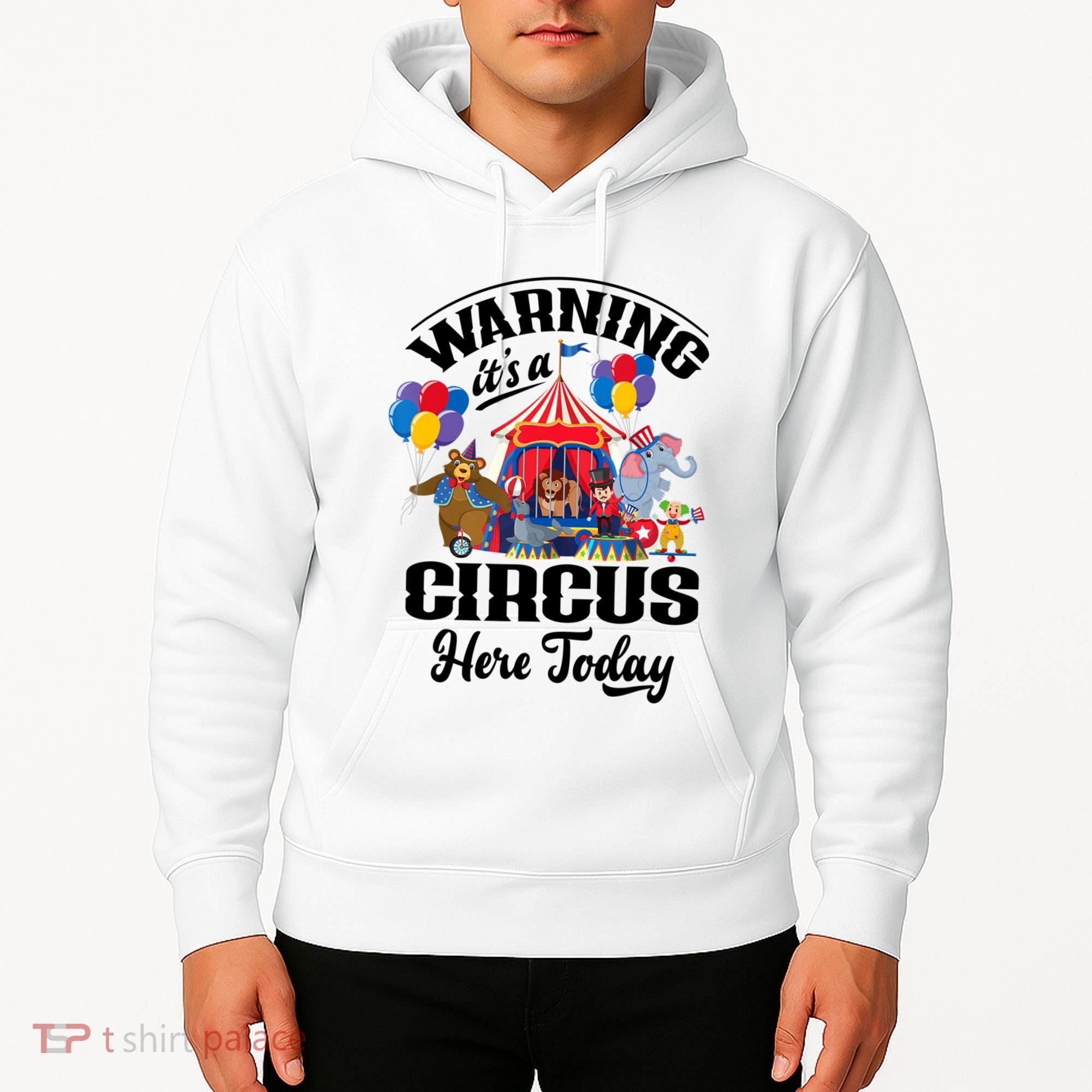 Warning It'S A Circus Here Today Carnival Birthday Party Hoodie