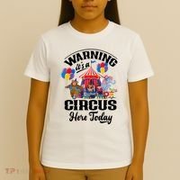 Warning It'S A Circus Here Today Carnival Birthday Party T-Shirt thumb 4