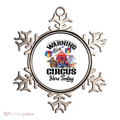 Warning It'S A Circus Here Today Carnival Birthday Party Ornament