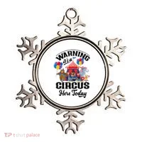 Warning It'S A Circus Here Today Carnival Birthday Party Ornament thumb 0
