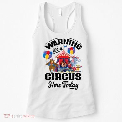 Warning It'S A Circus Here Today Carnival Birthday Party Women's Tank Top