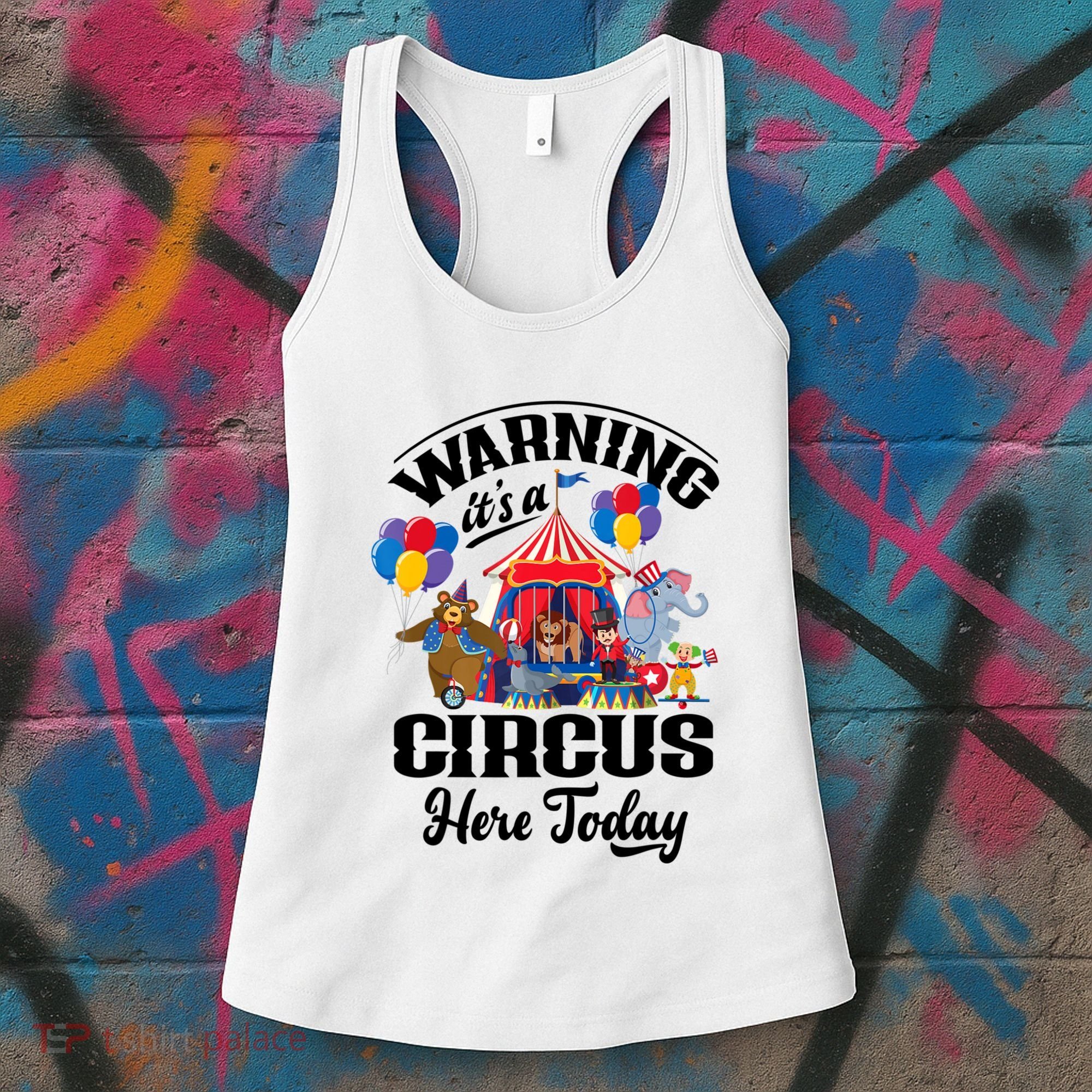 Warning It'S A Circus Here Today Carnival Birthday Party Women's Tank Top