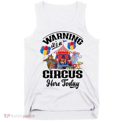 Warning It'S A Circus Here Today Carnival Birthday Party Tank Top