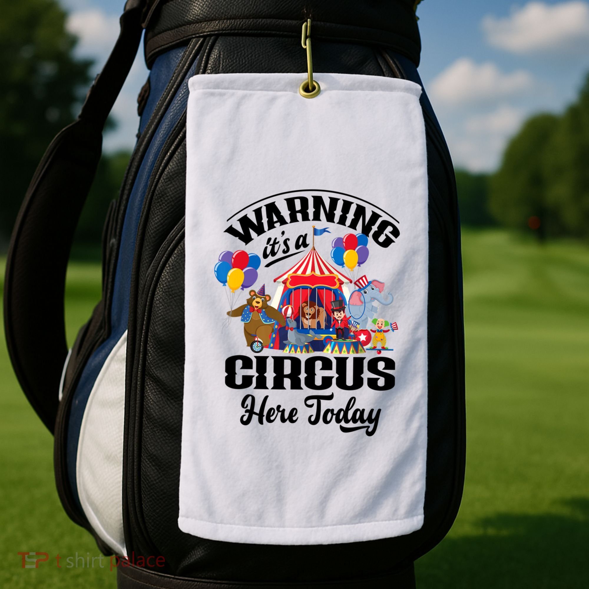 Warning It'S A Circus Here Today Carnival Birthday Party Golf Towel