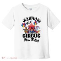 Warning It'S A Circus Here Today Carnival Birthday Party Toddler T-Shirt thumb 0