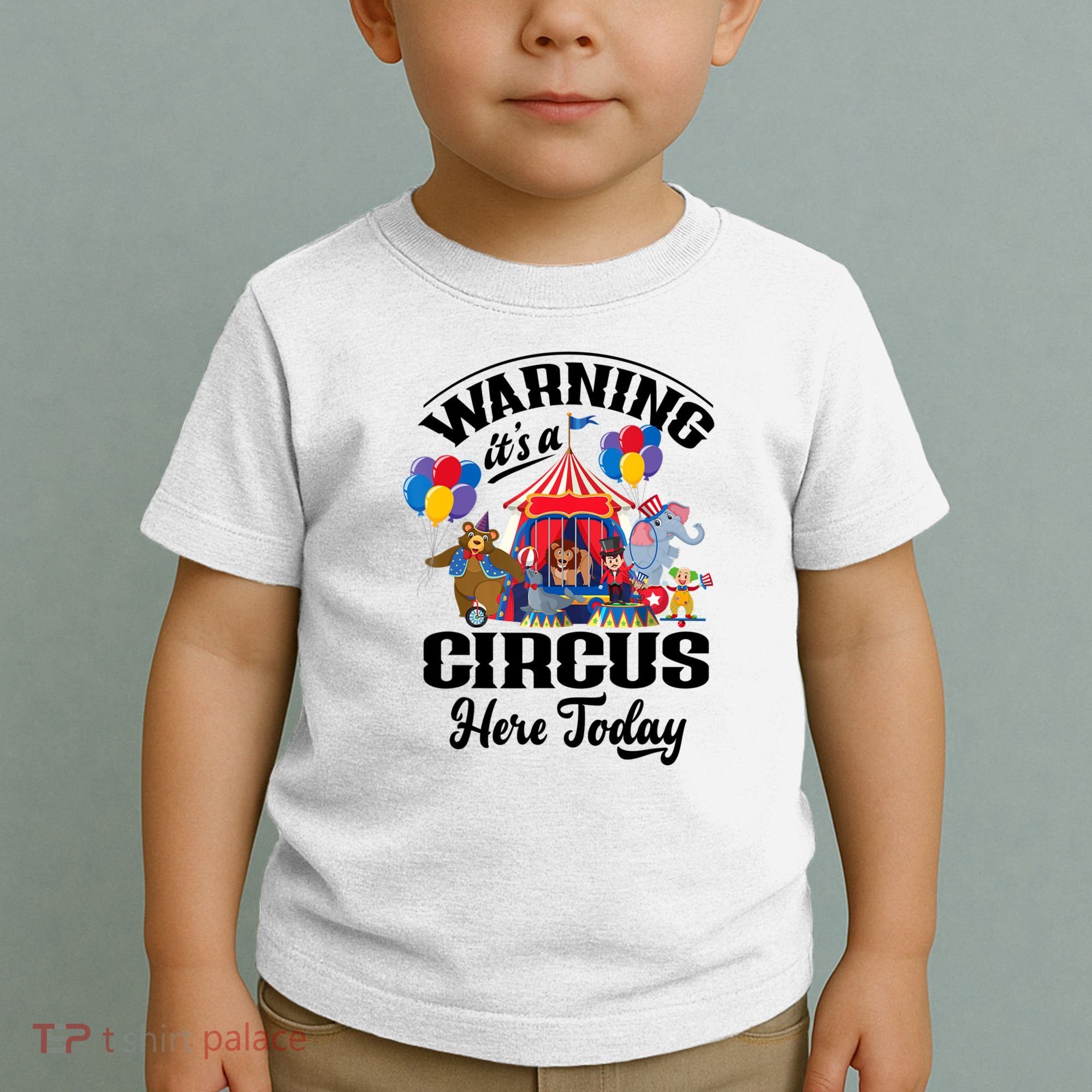 Warning It'S A Circus Here Today Carnival Birthday Party Toddler T-Shirt