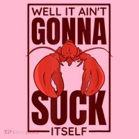 Well It AinT Gonna Suck Itself Cajun Crawfish Lover Coaster thumb 2