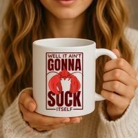 Well It AinT Gonna Suck Itself Cajun Crawfish Lover Coffee Mug thumb 3