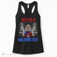 Wtf Is A Kilometer Eagle American Flag Usa 4th Of July Women's Tank Top thumb 0