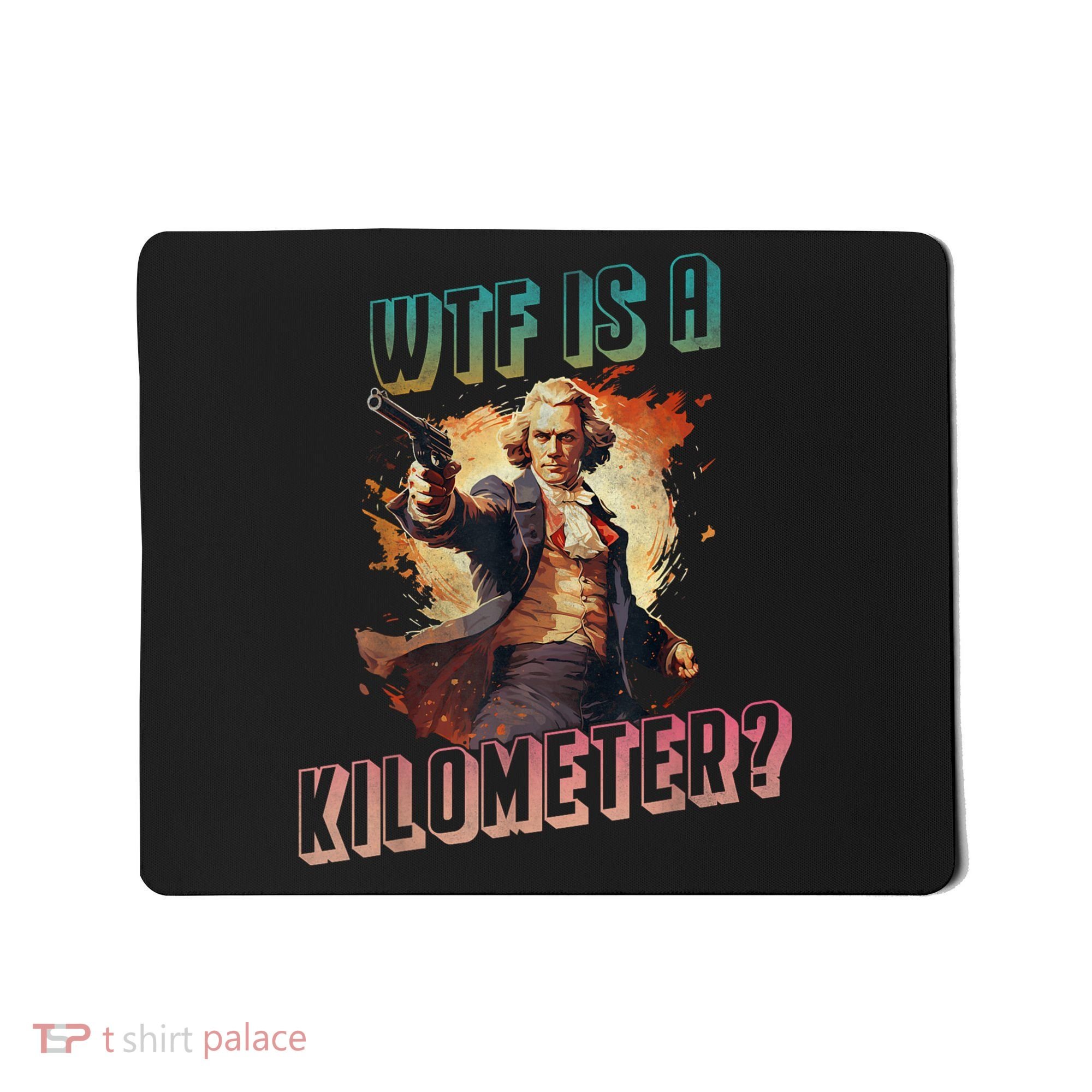 WTF Is A Kilometer Funny American George Washington Mousepad