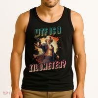 WTF Is A Kilometer Funny American George Washington Tank Top thumb 3