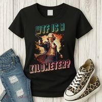 WTF Is A Kilometer Funny American George Washington Women's T-Shirt thumb 3