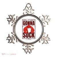 Well It Ain'T Gonna Suck Itself, Cajun Crawfish Lover Ornament thumb 0