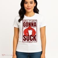 Well It Ain'T Gonna Suck Itself, Cajun Crawfish Lover Women's T-Shirt thumb 4