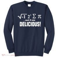 Wo I Ate Some Pie And It Was Delicious Funny Math Pun Pi Day V-Neck Sweatshirt thumb 0