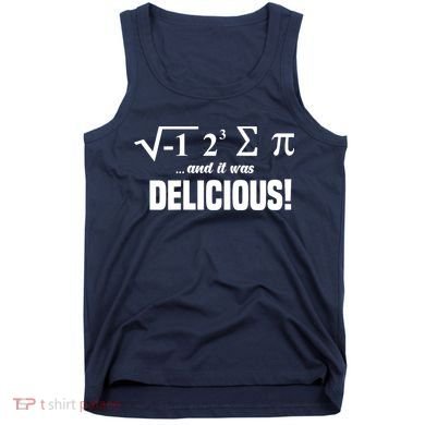 Wo I Ate Some Pie And It Was Delicious Funny Math Pun Pi Day V-Neck Tank Top