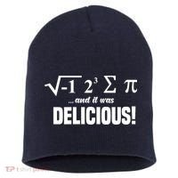 Wo I Ate Some Pie And It Was Delicious Funny Math Pun Pi Day V-Neck Short Acrylic Beanie thumb 0