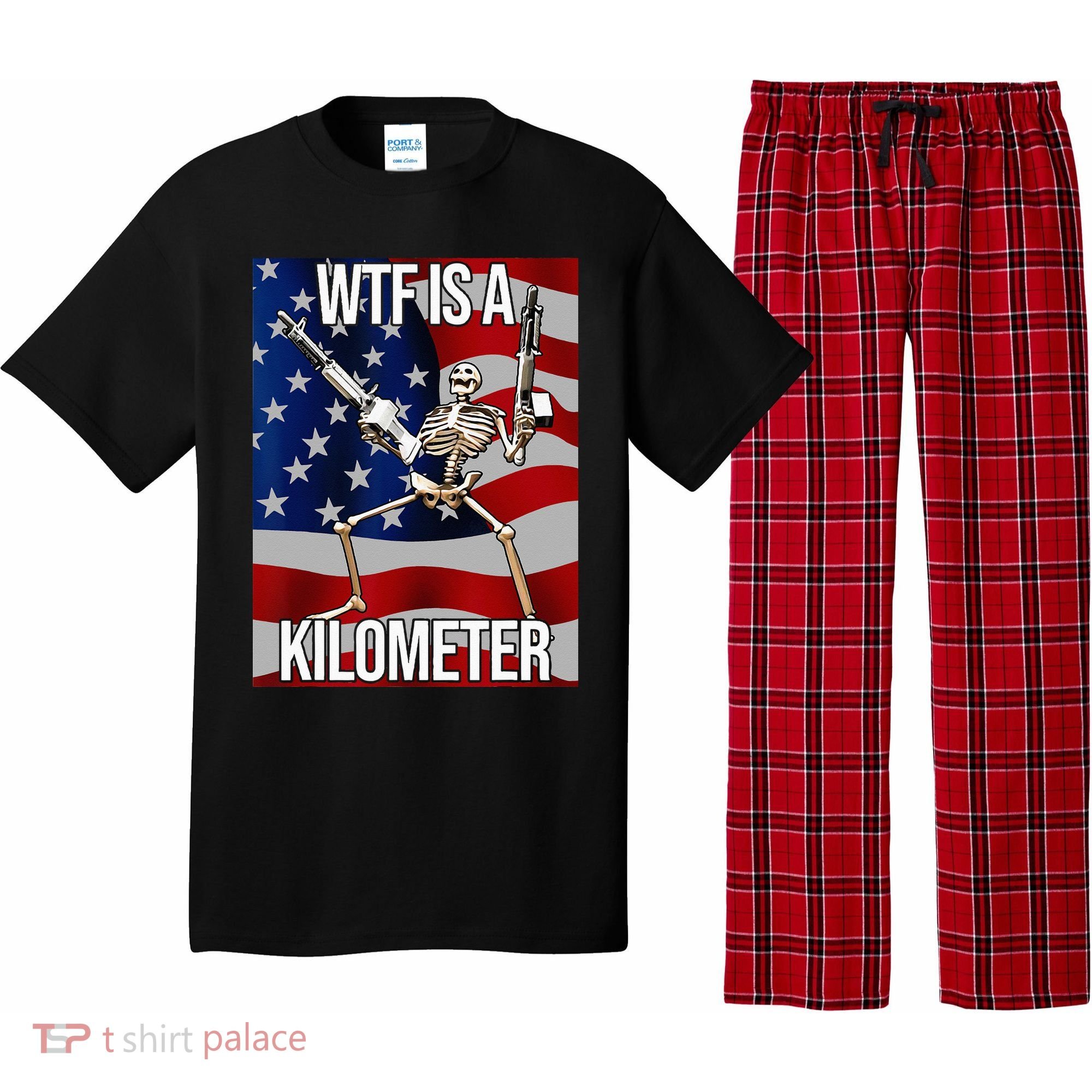 WTF Is A Kilometer American Skeleton Funny Pajama Set