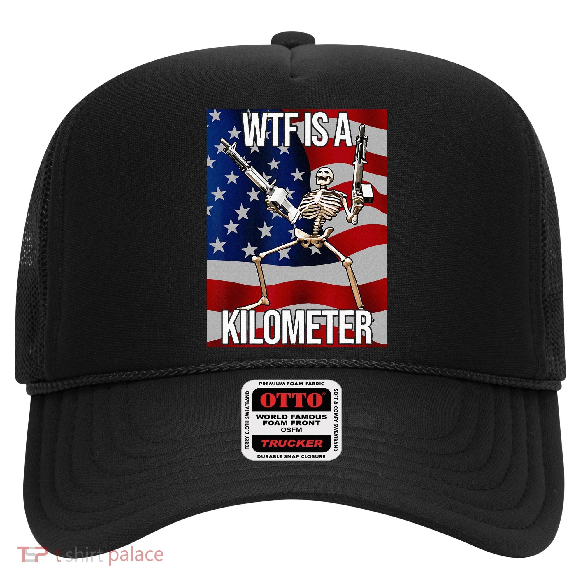 WTF Is A Kilometer American Skeleton Funny Hat