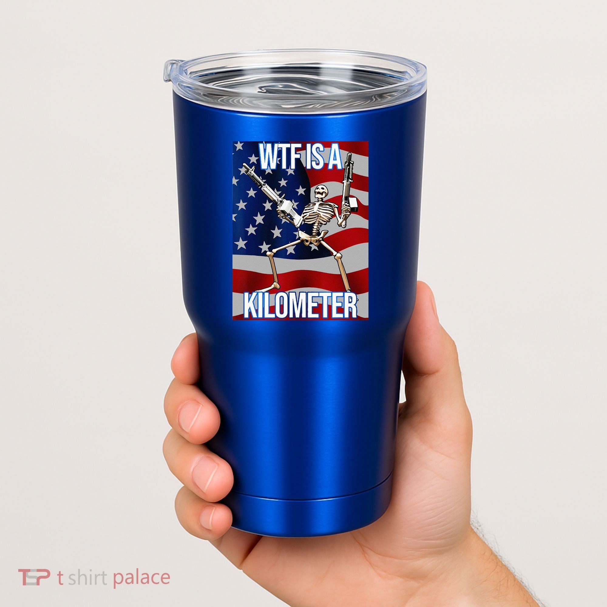 WTF Is A Kilometer American Skeleton Funny Tumbler