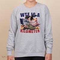 Wtf Is A Kilometer Funny Political Women's Sweatshirt thumb 0