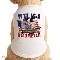 Wtf Is A Kilometer Funny Political Doggie Tank thumb 0