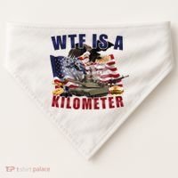 Wtf Is A Kilometer Funny Political USA-Made Doggie Bandana thumb 0