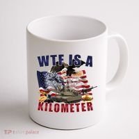 Wtf Is A Kilometer Funny Political Coffee Mug thumb 1