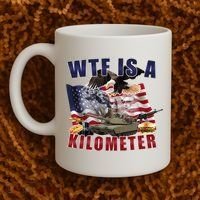 Wtf Is A Kilometer Funny Political Coffee Mug thumb 2