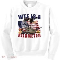Wtf Is A Kilometer Funny Political Kids Sweatshirt thumb 0