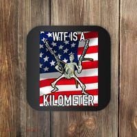 WTF Is A Kilometer July 4th Skeleton Funny Cringey USA Meme Coaster thumb 0