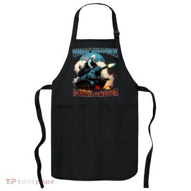Wtf Is A Kilometer Apron