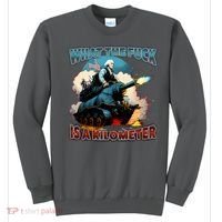 Wtf Is A Kilometer Sweatshirt thumb 0