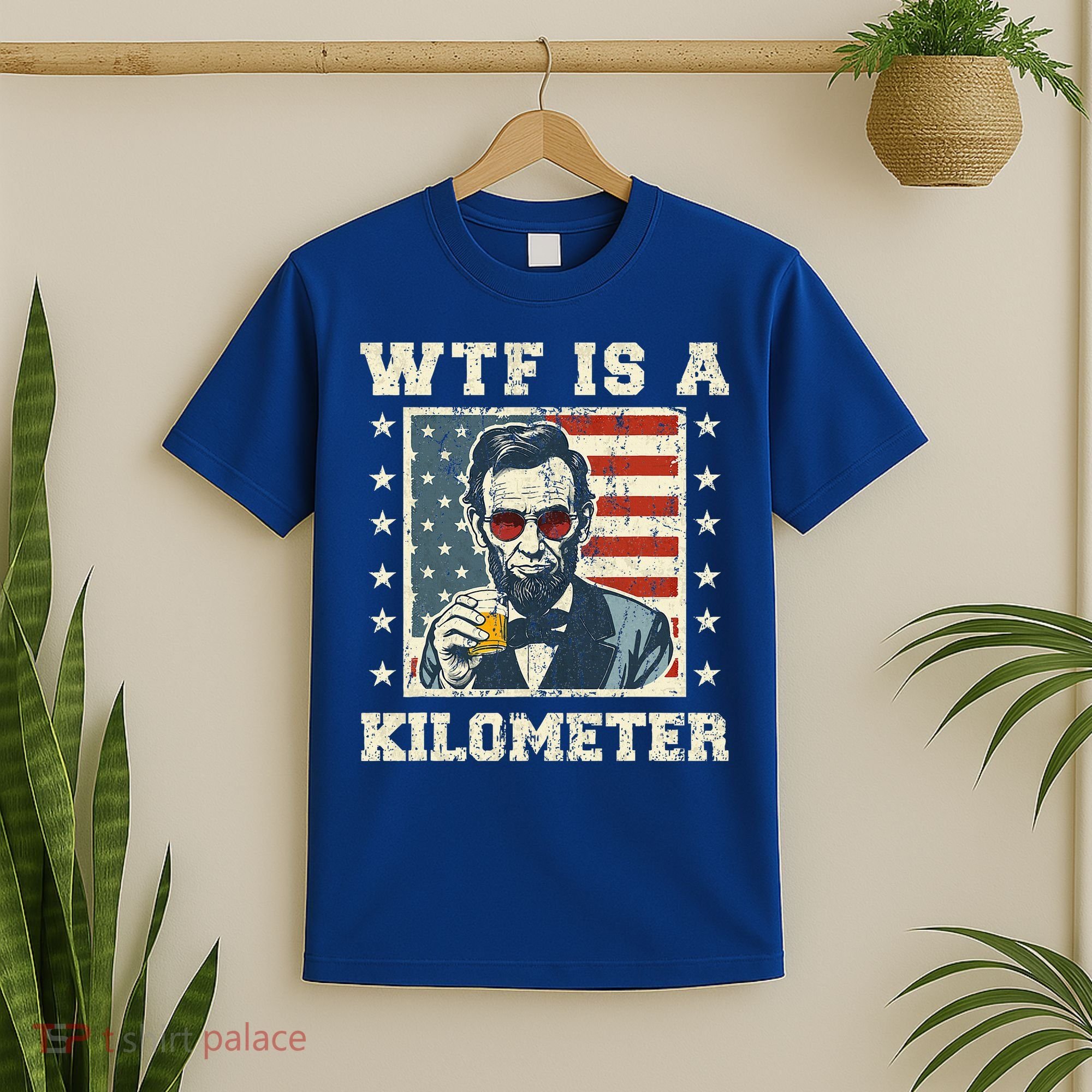 Wtf Is A Kilometer Abe Lincoln July 4th T-Shirt