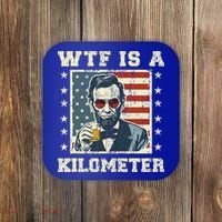 Wtf Is A Kilometer Abe Lincoln July 4th Coaster thumb 0