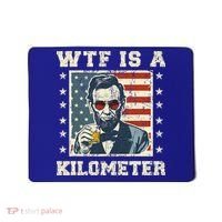 Wtf Is A Kilometer Abe Lincoln July 4th Mousepad thumb 0
