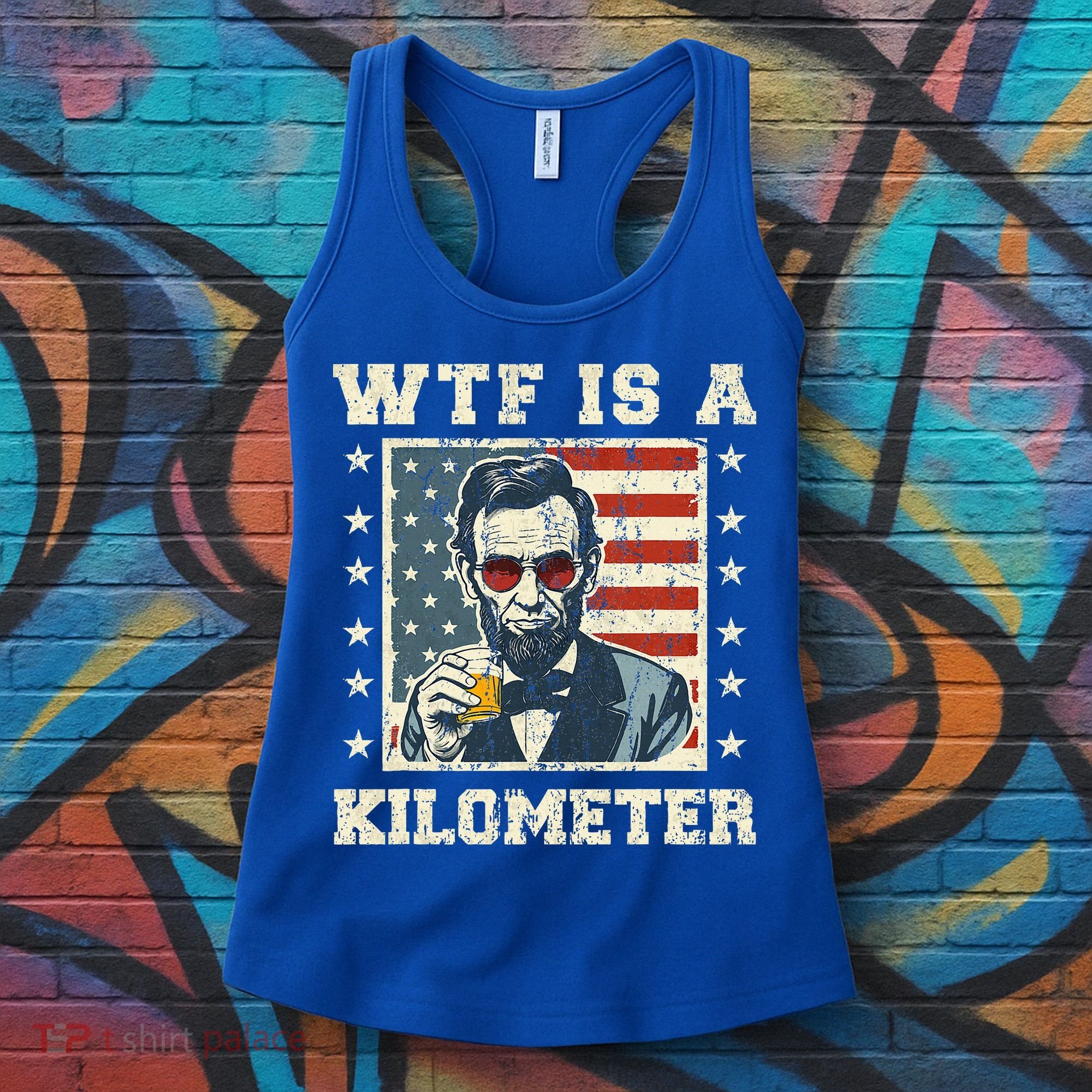 Wtf Is A Kilometer Abe Lincoln July 4th Women's Tank Top